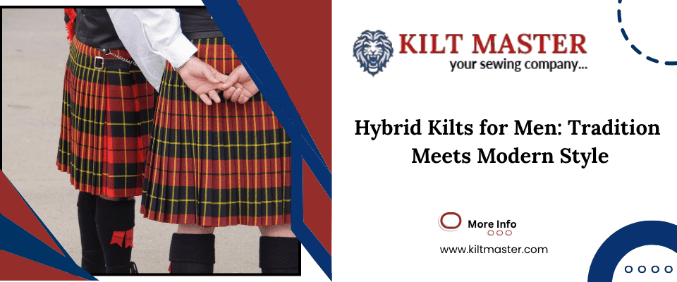 Hybrid kilts for men with modern style